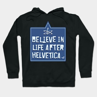 Helvetica Believer by Tai's Tees Hoodie